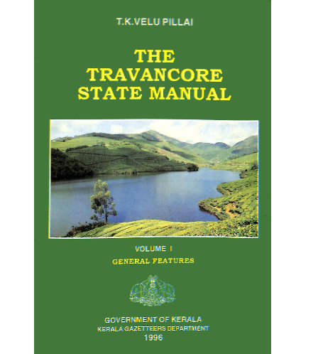 The Travancore State Manual - Vol.1- General Features