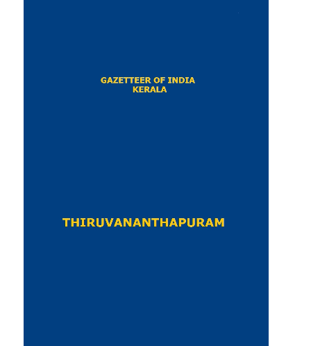 District Gazetteers (Thiruvananthapuram) - Authentic account of Geography, History, Culture and Resources (Xerox)