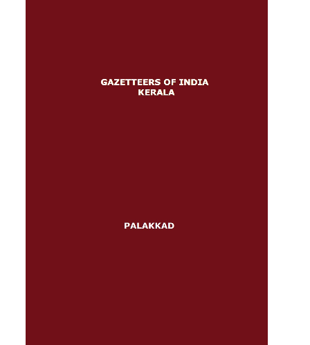 District Gazetteers (Palakkad) - Authentic account of Geography, History, Culture and Resources (Xerox)